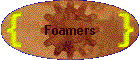 Foamers